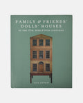 Family & Friends' Dolls' Houses